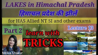 Lakes in Himachal Pradesh ( PART 2 ) by Nitika Thakur हिमाचल प्रदेश की झीलें