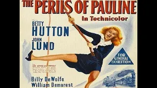 The Perils Of Pauline (1947) Comedy Drama Starring Betty Hutton