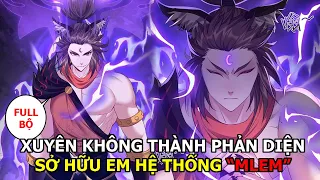 Full Bộ| Xuyên Không Thành Phản Diện Đại Thiếu Gia| Review Truyện Tranh