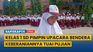 Aksi Siswi Kelas 1 SD Pimpin Upacara Bendera, Keberaniannya Tuai Pujian