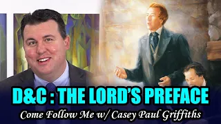 Come Follow Me with Casey Paul Griffiths (Doctrine and Covenants 1, Dec 28-Jan 3)