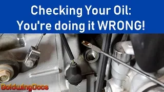 Checking Your Engine Oil - You're Doing it WRONG!