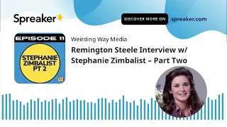 Remington Steele Interview w/ Stephanie Zimbalist -  Part Two