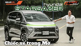Hyundai Stargazer - chiếc xe 'trong mơ' nhưng bị thờ ơ... | GearUp In-depth Review