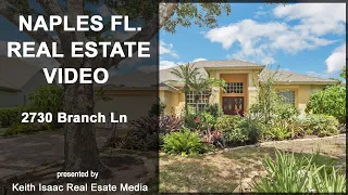 2730 Branch Lane - Naples Florida - Real Estate Video