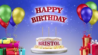 BRISTOL | Happy Birthday To You | Happy Birthday Songs 2022