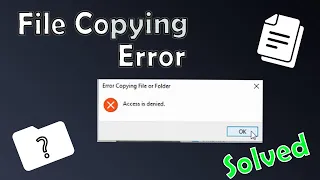 Fix: Error Copying File or Folder Access is Denied in Windows 10 | Copying File,Folder Access Denied