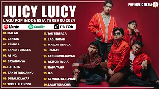 Lagu Juicy Luicy Full Album - Sialan, Lantas, Tampar | Top Hits Spotify | Lagu Pop Terbaru 2024