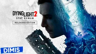 DYING LIGHT 2 STAY HUMAN: RELOADED EDITION | ПРОХОЖДЕНИЕ | Стрим №22 НОЧНЫЕ БЕГУНЫ