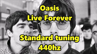 [440hz] Oasis - Live forever (standard tuning)