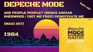 Depeche Mode - Are People People?(Remix Adrian Sherwood)/Set Me Free Remotivate Me (1984) (Maxi 45T)