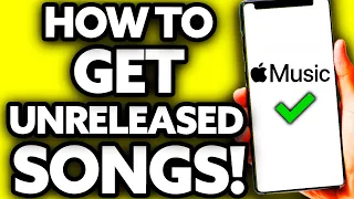 How To Get Unreleased Songs on Apple Music [ONLY Way!]