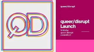 queer/disrupt launch