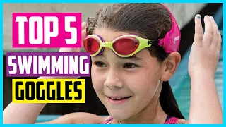 Top 5 Best Swimming Goggles In 2024 – Reviews and Buying Guide