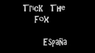 Trick The Fox España