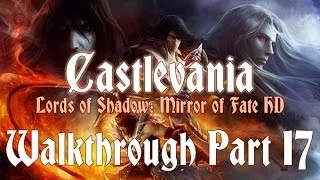 Castlevania: Lords of Shadow - Mirror of Fate HD 100% Walkthrough 17 ( Act III ) Boss: Executioner