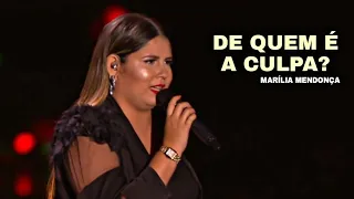 Marília Mendonça - De Quem é a Culpa? #mariliamendonça