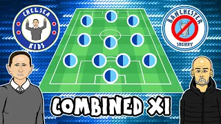 1️⃣1️⃣ CHELSEA vs MAN CITY: Combined XI! 1️⃣1️⃣