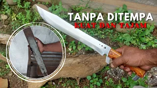 Membuat Golok Dari Bar Senso // Tanpa Ditempa // Making a Machete from Chainsaw Bar Without Forging