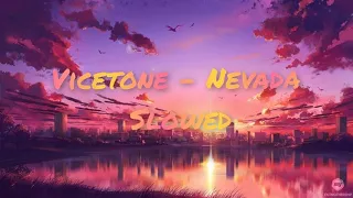 Vicetone - Nevada (feat Cozi Zuehlsdorff) [Slowed]
