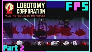 The Dawn Of Crimson | Lobotomy Corporation Part 2 - Foreman Plays Stuff