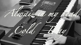 Always in my head - Cold Play (Piano Cover)