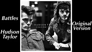 Battles (Original Version) | Hudson Taylor