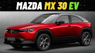 Mazda MX-30 EV Is Amazing Than You Think