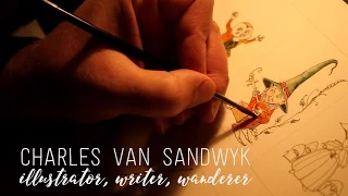 Charles van Sandwyk: Illustrator, Writer, Wanderer