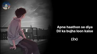 Apne toote hue khwabon ko sambhalu kaise (Lyrics Video) (slowed+reverb) @status_video_654