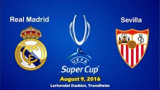 Real Madrid VS Sevilla - All Goals | Highlight - 09/08/2016 - UEFA Super Cup 2016 | HD