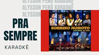 Karaokê - Sorriso Maroto - Pra Sempre