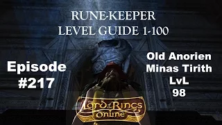 Lotro Update 17 Rune-Keeper Leveling 1-100 #217 Old Anorien: Minas Tirith