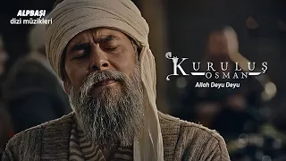 Kuruluş Osman Müzikleri | Allah Deyu Deyu (Yeni Müzik)