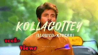 Kollagottey(Slowed+Reverb)- Telugu|| Icon Boy Music