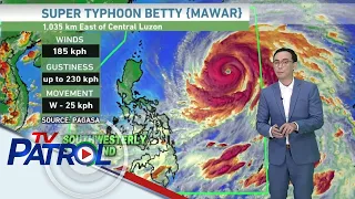 Super typhoon Betty nasa loob na ng PAR pero wala pa ring direktang epekto sa PH | TV Patrol