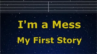 Karaoke♬ I'm a mess - MY FIRST STORY 【No Guide Melody】 Instrumental, Lyric Romanized