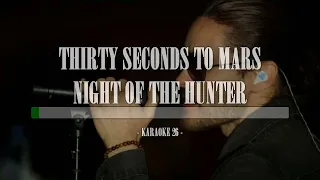 Thirty Seconds To Mars - Night Of The Hunter - Karaoke (26) [Original Instrumental]
