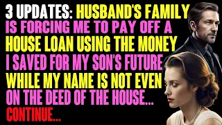 UPDATED: Husband's Family is FORCING me to Pay Off a Home Loan Which Doesn't Even Have my Name on it