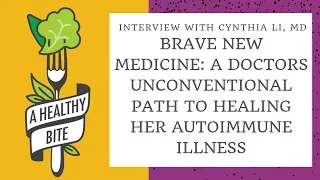 Cynthia Li - Brave New Medicine - One Doctor's Unconventional Path to Healing Her Autoimmune Illness