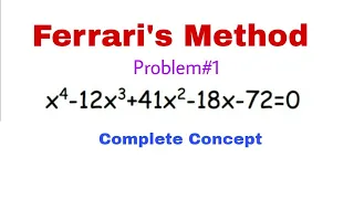 26. Ferrari's Method | Problem#1 | Complete Concept | Most Important Problem