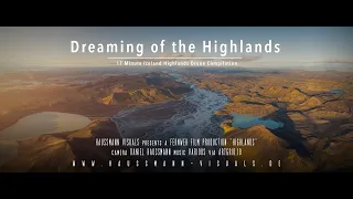 Dreaming of the Highlands - 17 Minute Iceland Highlands Drone Compilation