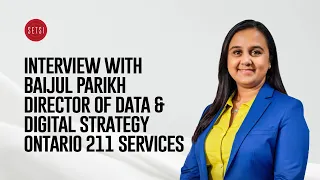 INTERVIEW WITH BAIJUL PARIKH - DIRECTOR OF DATA & DIGITAL STRATEGY OF ONTARIO 211 SERVICES