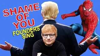 SHAME OF YOU - by Founders Sing with Ed Sheeran & Superheroes