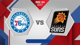 Phoenix Suns vs Philadelphia 76ers: December 4, 2017