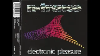 N-Trance - Electronic Pleasure (Original Extended Version)