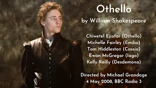 The only drama I love: "Othello" by William Shakespeare (audio) - Donmar Warehouse/BBC Radio3 (2008)