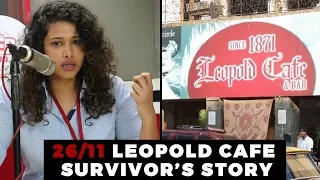 26/11 Leopold Cafe Survivor’s story | Malishka