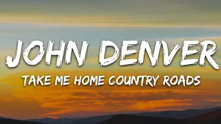 John Denver - Take Me Home, Country Roads | 1 Hour Loop/Lyrics |