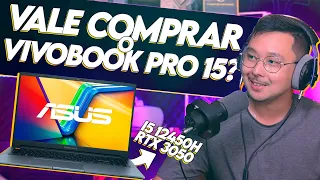 Ainda VALE A PENA comprar o ASUS VIVOBOOK PRO 15 com RTX 3050?